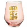 Hallmark Alexa Pour Me A Drink Stemless Wine Glass, 14 Oz. -Hallmark shop Alexa Pour Me a Drink Stemless Wine Glass 1BRW3210 01