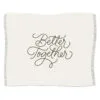 Hallmark Better Together Embroidered Throw Blanket, 80x60 -Hallmark shop Better Together Embroidered Blanket 1SNN1032 01