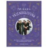 Friends TV Show Friendsgiving Book -Hallmark shop Friends TV Show Friendsgiving Book 9780762499304 01