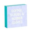 Coffee Scrubs Funny Wood Quote Sign, 4x4 -Hallmark shop Funny Wood Quote Sign for Doctors and Nurses 115881 01