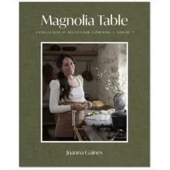 Harper Collins Magnolia Table Volume 3: A Collection Of Recipes For Gathering Cookbook