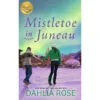 Mistletoe In Juneau Book -Hallmark shop Mistletoe in Juneau Hallmark Publishing Book 10341 01