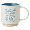 Hallmark Nursing Is A Work Of Heart Mug, 16 Oz. 1 Hallmark Nursing Is A Work Of Heart Mug, 16 Oz. -Hallmark shop Nursing Is a Work of Heart Ceramic Mug 1MUG3556 01