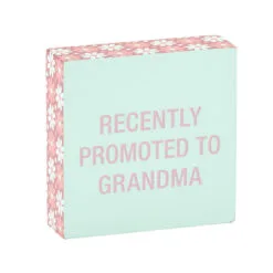 Recently Promoted To Grandma Wood Quote Sign, 4x4