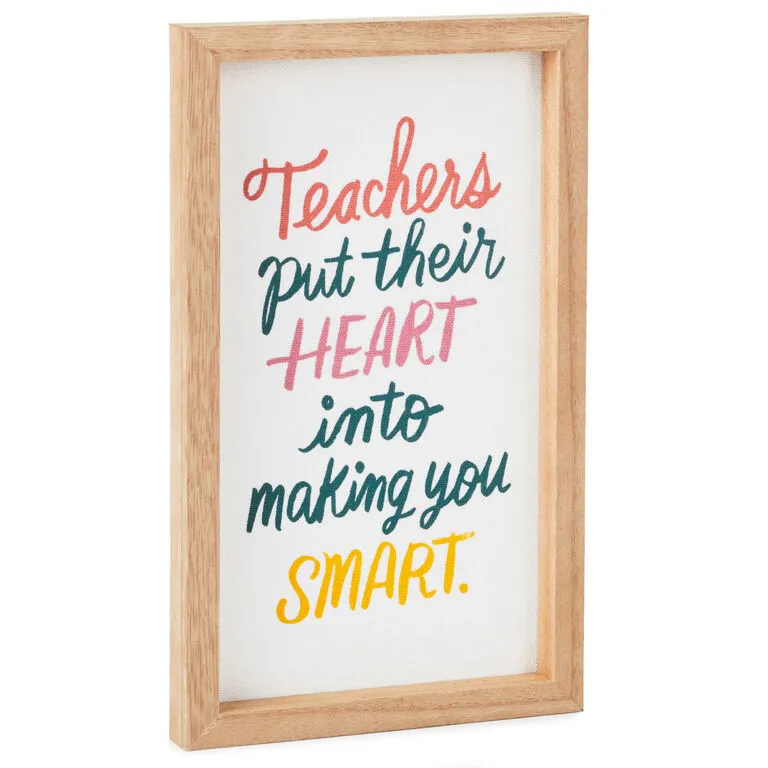 Hallmark Teachers Put Their Heart Quote Sign, 6x10 3 Hallmark Teachers Put Their Heart Quote Sign, 6x10