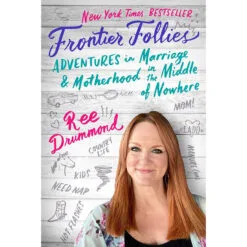 Harper Collins Frontier Follies: Adventures In Marriage And Motherhood Book