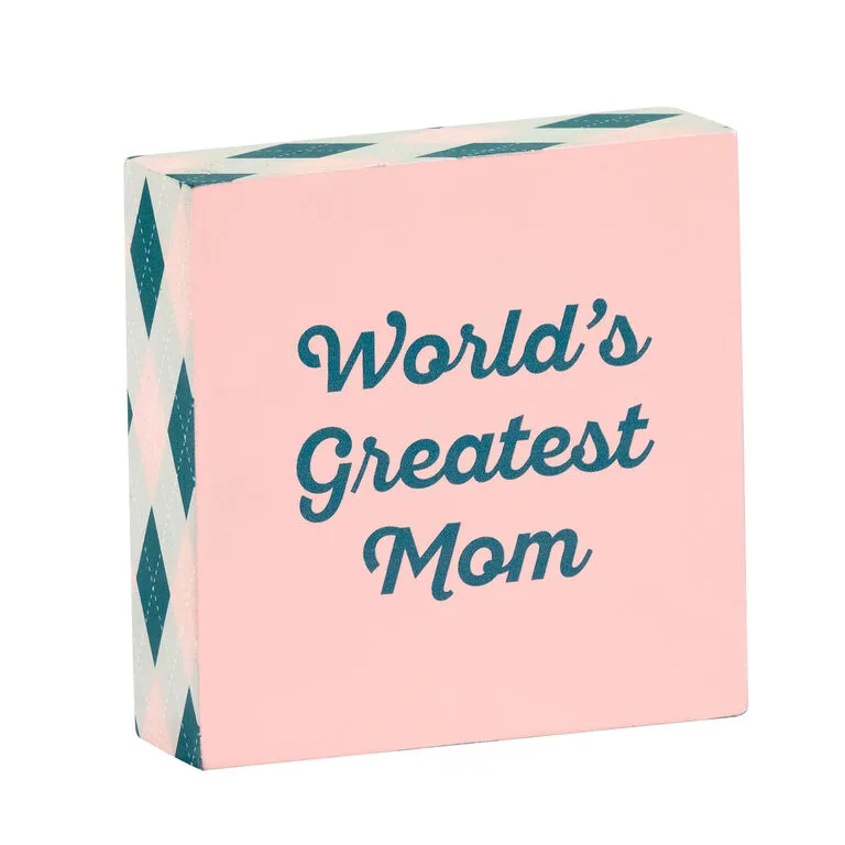 World's Greatest Mom Wood Quote Sign, 4x4 3 World's Greatest Mom Wood Quote Sign, 4x4